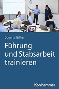 Fuhrung Und Stabsarbeit Trainieren