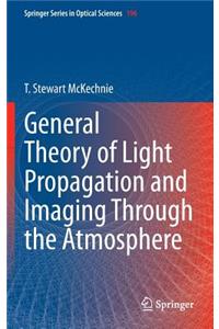 General Theory of Light Propagation and Imaging Through the Atmosphere