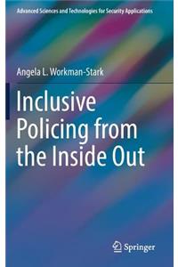 Inclusive Policing from the Inside Out