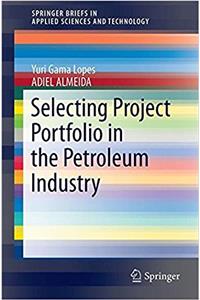 Selecting Project Portfolio in the Petroleum Industry