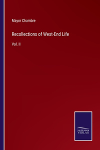Recollections of West-End Life