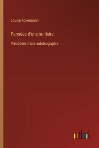 Pensées d'une solitaire