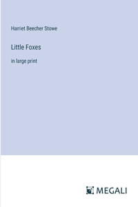 Little Foxes