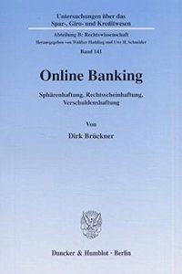 Online Banking. Spharenhaftung, Rechtsscheinhaftung, Verschuldenshaftung