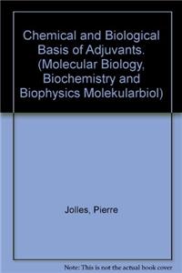 Chemical and Biological Basis of Adjuvants.