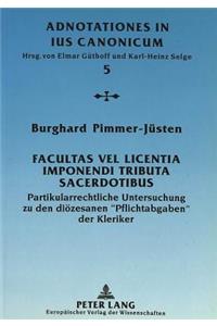 Facultas Vel Licentia Imponendi Tributa Sacerdotibus