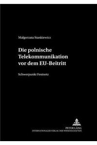 Die Polnische Telekommunikation VOR Dem Eu-Beitritt