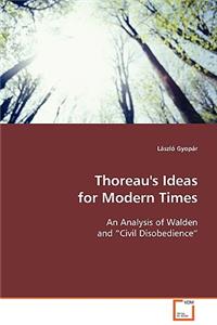 Thoreau's Ideas for Modern Times