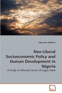 Neo-Liberal Socioeconomic Policy and Human Development in Nigeria