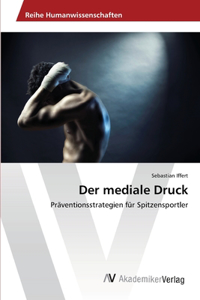 mediale Druck