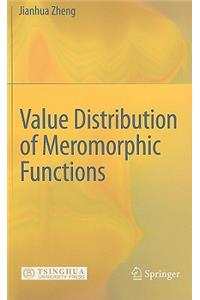 Value Distribution of Meromorphic Functions