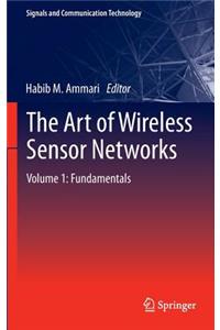 Art of Wireless Sensor Networks
