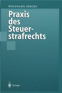 Praxis des Steuerstrafrechts