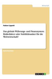 Das globale Währungs- und Finanzsystem