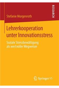 Lehrerkooperation unter Innovationsstress