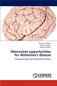 Alternative opportunities for Alzheimer's disease