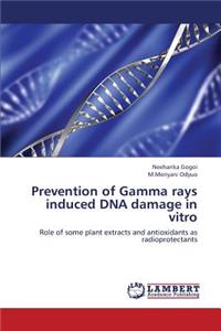 Prevention of Gamma Rays Induced DNA Damage in Vitro