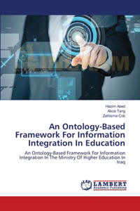 Ontology-Based Framework For Information Integration In Education