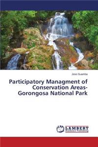 Participatory Managment of Conservation Areas-Gorongosa National Park