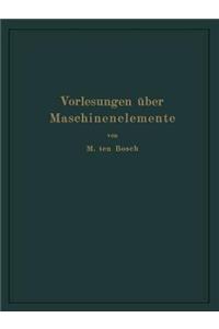 Vorlesungen Über Maschinenelemente