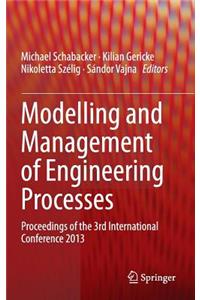 Modelling and Management of Engineering Processes