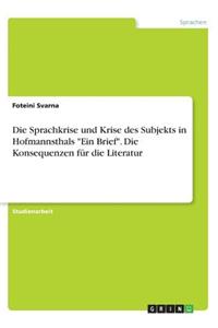 Sprachkrise und Krise des Subjekts in Hofmannsthals 