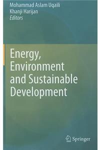 Energy, Environment and Sustainable Development