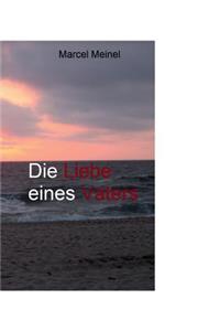 Die Liebe eines Vaters