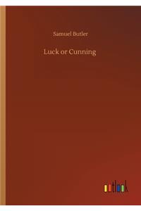 Luck or Cunning