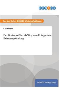 Der Business-Plan als Weg zum Erfolg einer Existenzgründung