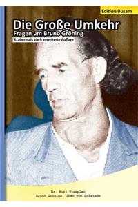 Die Große Umkehr - Fragen um Bruno Gröning - Edition Busam