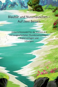 Blaubär und Nussmäuschen - Auf zwei Beinen