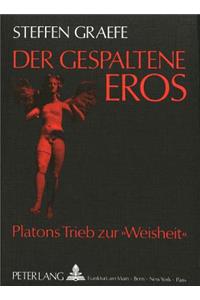 Der Gespaltene Eros