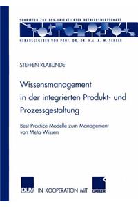 Wissensmanagement in der integrierten Produkt- und Prozessgestaltung