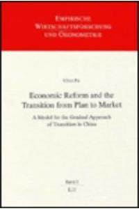 Economic Reform and the Transition