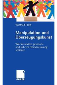 Manipulation und Überzeugungskunst