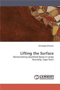 Lifting the Surface