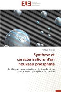 Synthèse Et Caractérisations d'Un Nouveau Phosphate
