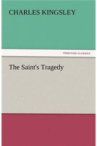 The Saint's Tragedy