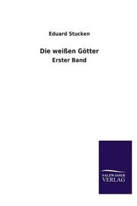 Die Weissen Gotter