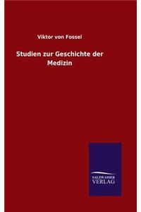 Studien zur Geschichte der Medizin