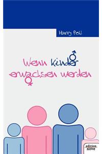 Wenn Kinder Erwachsen Werden