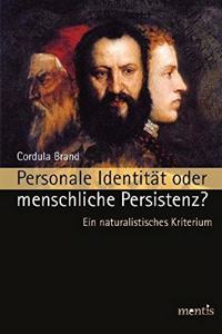 Personale Identität Oder Menschliche Persistenz?