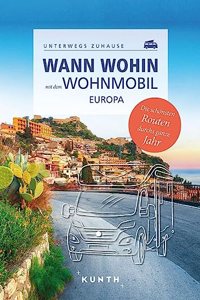 KUNTH Wann wohin mit dem Wohnmobil Europa