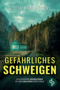 Gefährliches Schweigen Der aufregender Kriminalroman mit einem ungleichen Ermittlerduo