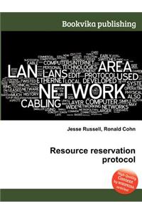 Resource Reservation Protocol