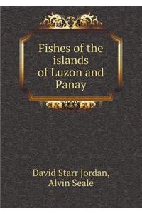 Fishes of the Islands of Luzon and Panay