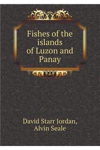 Fishes of the Islands of Luzon and Panay