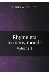 Rhymelets in Many Moods Volume 1