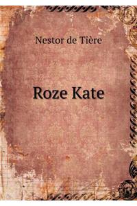 Roze Kate